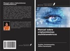 Chitra Duraisamy, Sujitha Venkatapathy - Manual sobre criptosistemas multibiométricos
