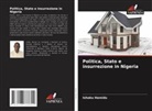 Ishaku Hamidu - Politica, Stato e insurrezione in Nigeria