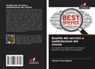 Tarisai Fritz Rukuni - Qualità del servizio e soddisfazione del cliente