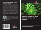 Carlos André Prauchner - Attività biologiche degli alimenti contenenti selenio