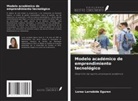 Lorea Larrabide Eguren - Modelo académico de emprendimiento tecnológico