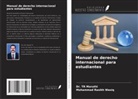Tr Maruthi, MOHAMMAD RASIKH WASIQ - Manual de derecho internacional para estudiantes
