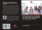 George Dzimbiri - Efficacité des mécanismes de résolution des conflits sur le lieu de travail