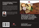 Tayebeh Baghli, Sreenivasan Jayashree, Milad Kalantari Shahijan - Genre et préférences médiatiques en matière de produits cosmétiques : Une étude empirique
