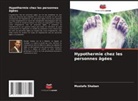 Mustafa Shaban - Hypothermie chez les personnes âgées