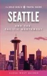 Emilia Igartua, Alexa West - Seattle and The Pacific Northwest