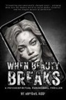 Abiegail Rose - When Beauty Breaks