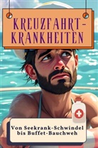 David Krüger - Kreuzfahrt-Krankheiten - Genial lustiges Humorbuch - das perfekte Geschenk für Weihnachten und Geburtstag