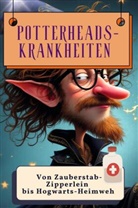 Max Schröder - Potterheads-Krankheiten - Genial lustiges Humorbuch - das perfekte Geschenk für Weihnachten und Geburtstag