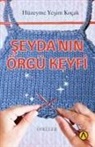 Hüzeyme Yesim Kocak - Seydanin Örgü Keyfi