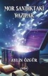 Aylin Özgür - Mor Sandiktaki Yazilar