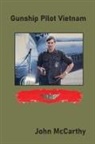 John McCarthy - Gunship Pilot Vietnam