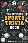 Bill O'Neill - The Ultimate Sports Trivia Book