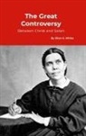 Ellen G. White - The Great Controversy, between Christ and Satan
