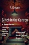A. J. Solano - Glitch in the Canyon