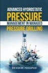 Dhivakar Poosapadi - Advanced Hydrostatic Pressure Management in Managed Pressure Drilling