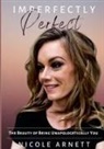 Nicole Arnett - Imperfectly Perfect