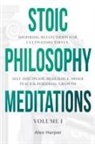 Alex Harper - Stoic Philosophy Meditations