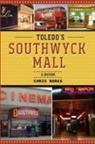Chris Bores - Toledo's Southwyck Mall