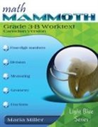 Maria Miller - Math Mammoth Grade 3-B Worktext, Canadian Version