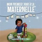 Faridat A. Audu - MON PREMIER JOUR À LA MATERNELLE