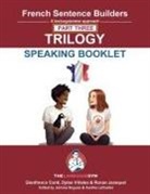 Gianfranco Conti, Dylan Viñales - FRENCH SENTENCE BUILDERS TRILOGY PART 3 - A SPEAKING BOOKLET