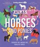 Lonely Planet, Lonely Planet Kids, Lonely Planet - Kids Atlas of Horses and Ponies