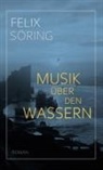 Felix Söring - Musik über den Wassern