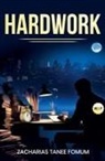Zacharias Tanee Fomum - Hard Work