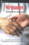 Tahar Ben Jelloun - Mi madre