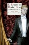 Oscar Wilde - El retrato de Dorian Gray : edición sin censura