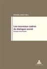 Annette Jobert - Les nouveaux cadres du dialogue social