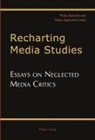 Philip Bounds, Mala Jagmohan - Recharting Media Studies