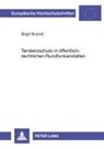 Birgit Brandt - Tendenzschutz in öffentlich-rechtlichen Rundfunkanstalten