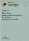 Christian Ochs - Die Haftung des GmbH-Geschäftsführers im deutschen und spanischen Recht