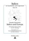 Annette Jünemann, Emanuel Richter, Guido Thiemeyer - Italien und Europa