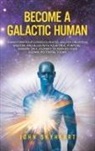 John Skyheart - Become a Galactic Human