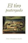 Peter Brampton Koelle - El tiro postergado