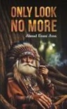 Ahmad Enani Avaz - Only Look No More