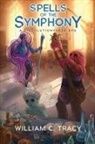 William C. Tracy - Spells of the Symphony