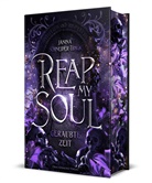 Janina Schneider-Tidigk - Reap my Soul - Geraubte Zeit