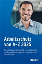 Rainer Kiparski, Rainer von Kiparski, Gudrun L Töpfer u a, Sabine Schaub, Michael Scheil, Gudrun L. Töpfer - Arbeitsschutz von A-Z