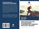 Kajol Doke, Kiran Kamble, Tejal Magaji - EINE PRÄVALENZ DES ILIOTIBIALBAND-SYNDROMS BEI TREKKERN NACH DEM TREKKING