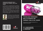 S. Showbharnikhaa, R. Srinivasan, M. K. VIJAYALAKSHMI - TECNOLOGIE EMERGENTI NELLA SCOPERTA DEI FARMACI: DALL'AI AL CRISPR