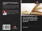 Amit Gupta - Una monografia sulla sintesi dei terpolimeri - Un nuovo aspetto dei polimeri