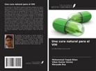 Mohammad Yaqub Khan, Vikas Kumar Verma, Maryada Roy - Una cura natural para el VIH