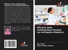 Gaurav Kumar Sharma, Atul Tiwari - Efficacia della combinazione Pazienti con nefropatia diabetica