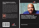 Osayd Awawda - Sulh in Palestina: Un metodo mediorientale di risoluzione dei conflitti