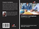 Maria Ap C. Oliveira, Gisely Storch Do Nascimento Santos - Insegnare il portoghese:
