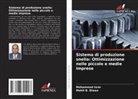 Mohit B. Diwan, Mohammad Israr - Sistema di produzione snella: Ottimizzazione nelle piccole e medie imprese
